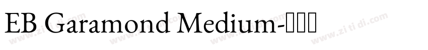 EB Garamond Medium字体转换